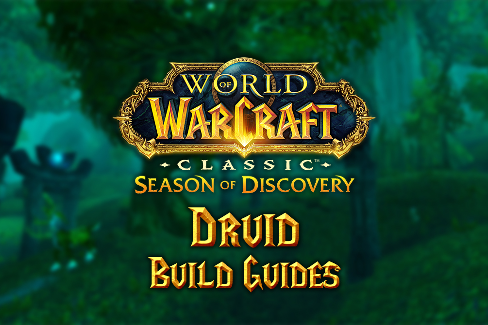 season of discovery class build guide 0002 druid