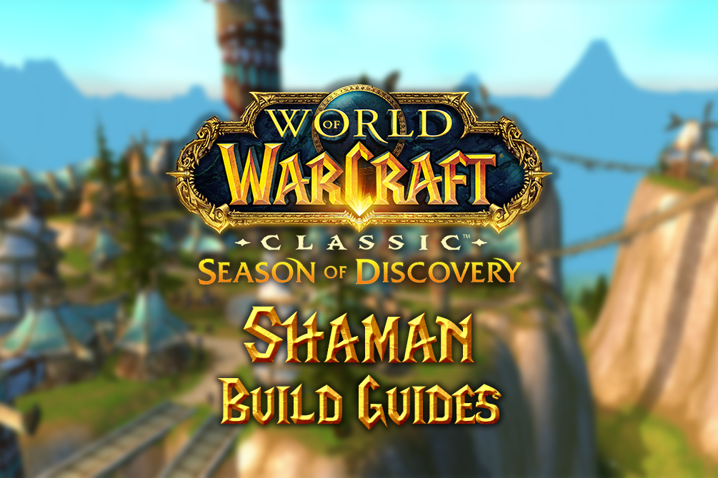 season of discovery class build guide 0007 shaman