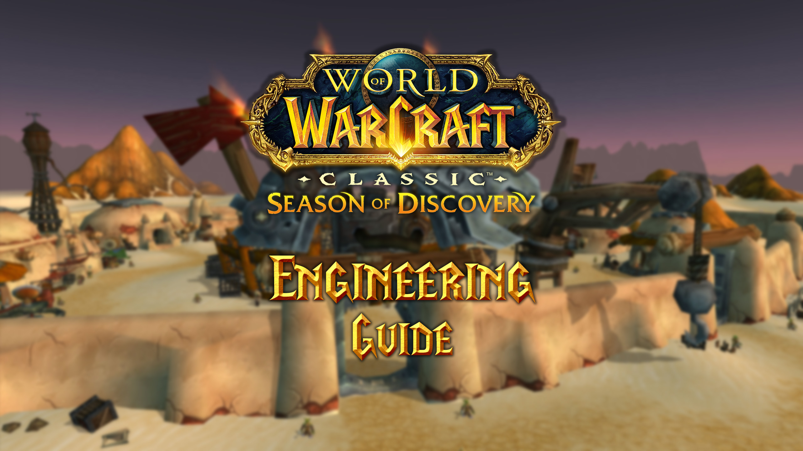 Engineering Guide for Season of Discovery (SoD)