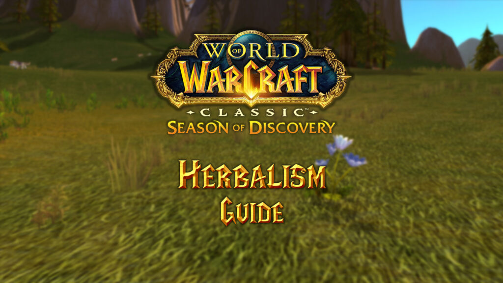 Herbalism Guide for Season of Discovery (SoD)