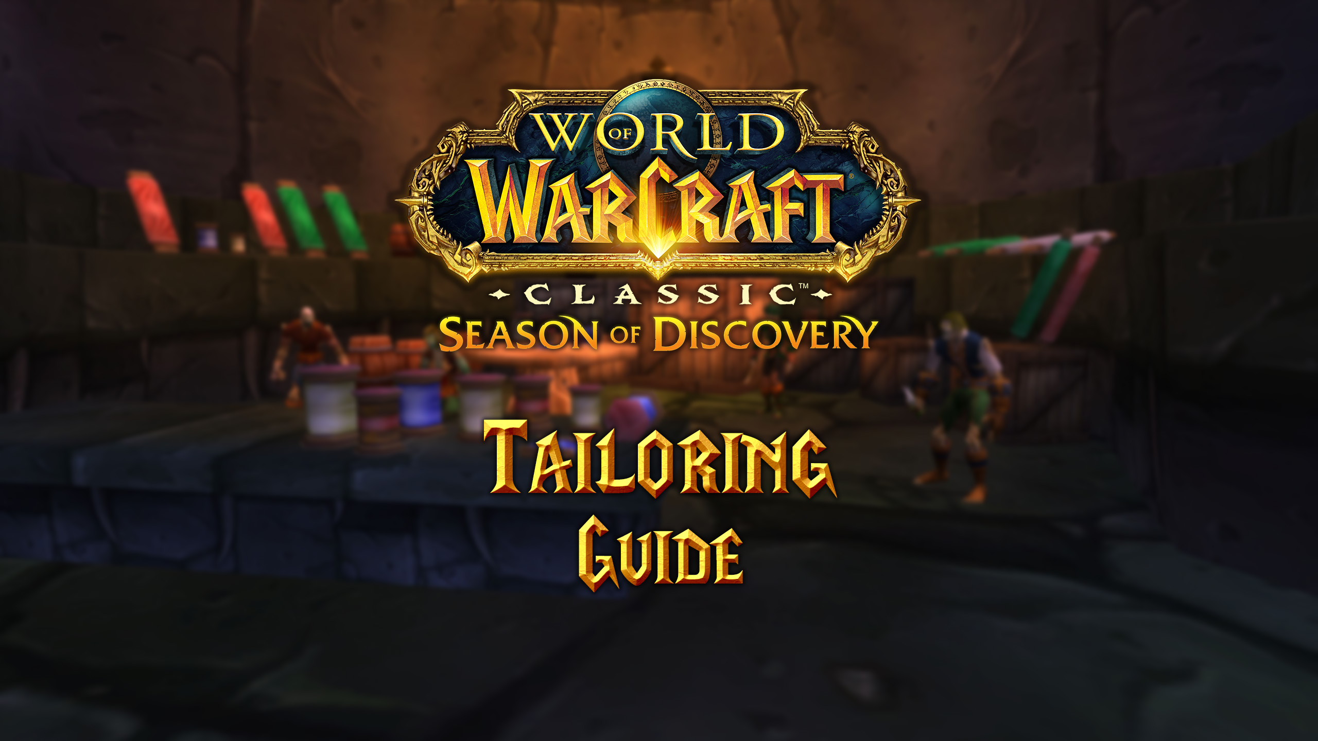 Tailoring Guide for Season of Discovery (SoD)