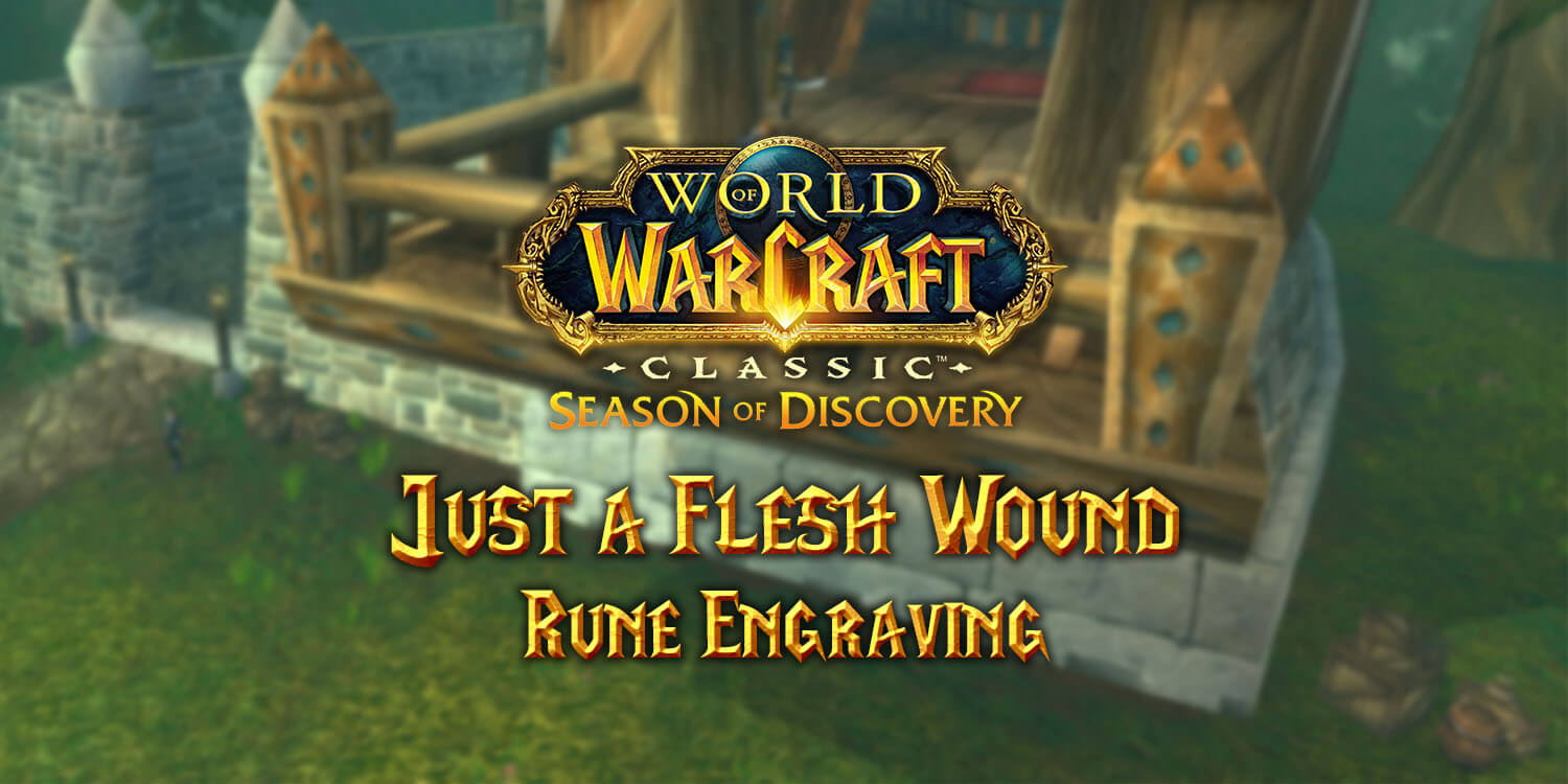 Where to Find the Just a Flesh Wound Rune in Season of Discovery (SoD)