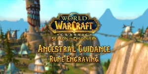 season of discovery (sod) where to find the shaman ancestral guidance rune engraving