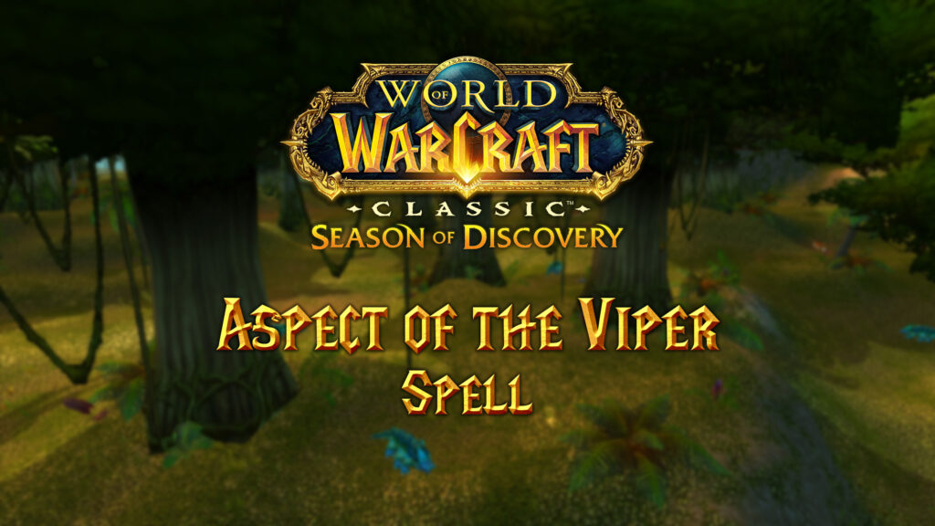 Where to Find the Aspect of the Viper Spell in Season of Discovery (SoD)