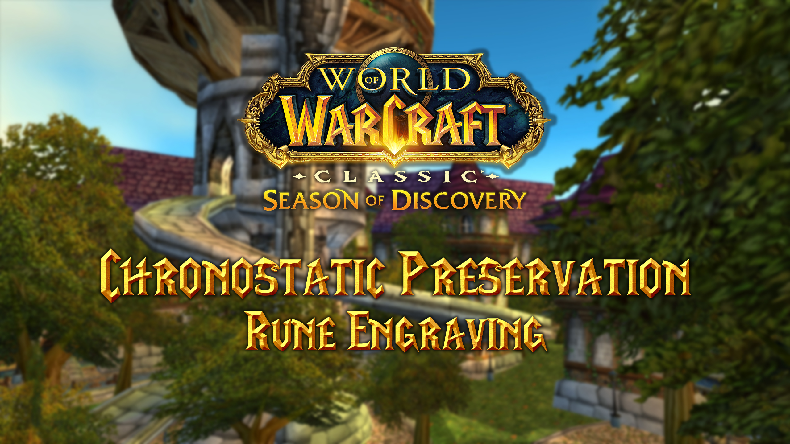 Where to Find the Chronostatic Preservation Rune in Season of Discovery (SoD)