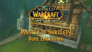 Master of Subtlety Rune – Season of Discovery (SoD)