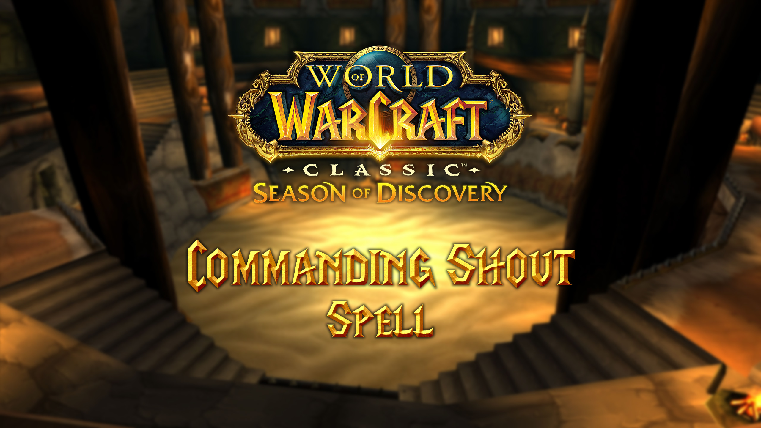 Where to Find the Commanding Shout Spell in Season of Discovery (SoD) -  Warcraft Tavern