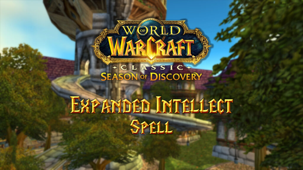 Where to Find the Expanded Intellect Spell in Season of Discovery (SoD)