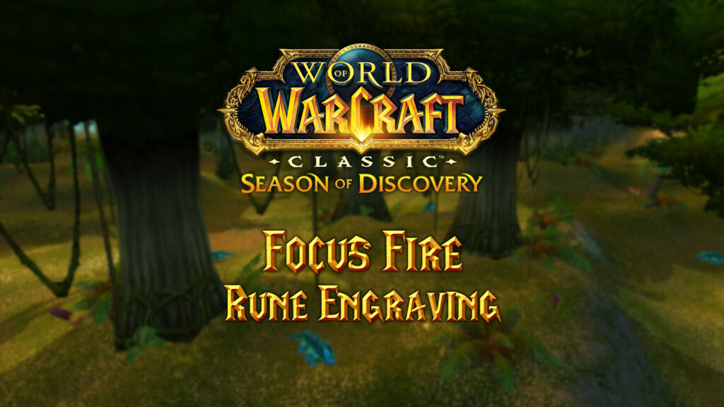 Where to Find the Focus Fire Rune in Season of Discovery (SoD)