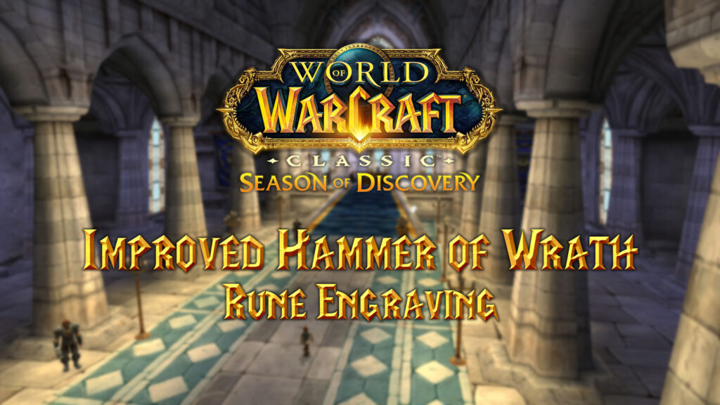 Where to Find the Improved Hammer of Wrath Rune in Season of Discovery (SoD)