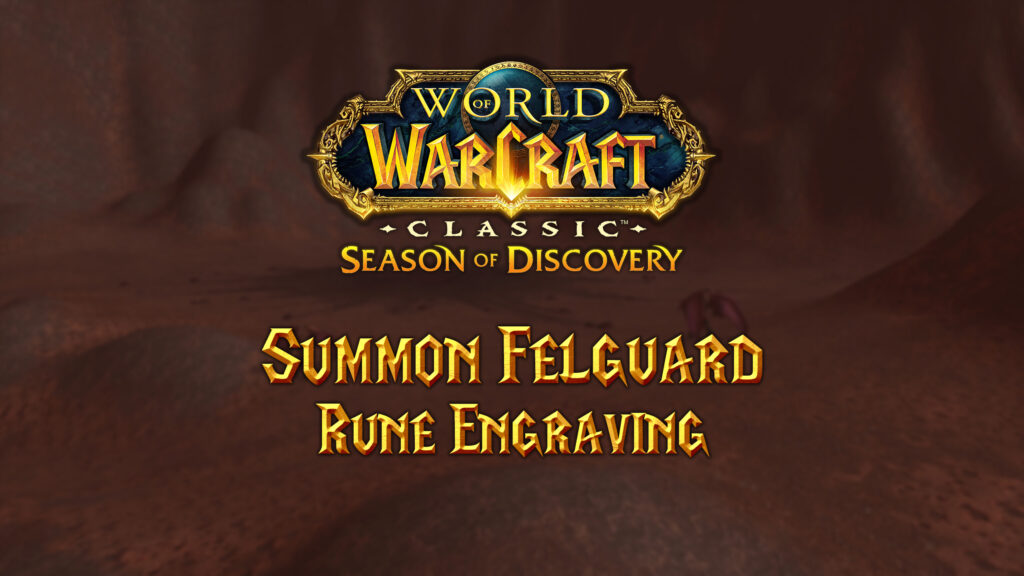Where to Find the Summon Felguard Rune in Season of Discovery (SoD)