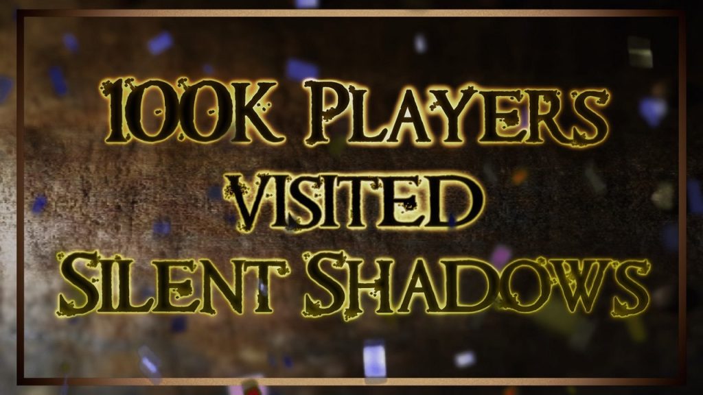 100k visitors silent shadows