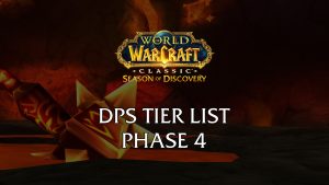dps rankings tier list phase 4 molten core & onyxia’s lair season of discovery (sod)