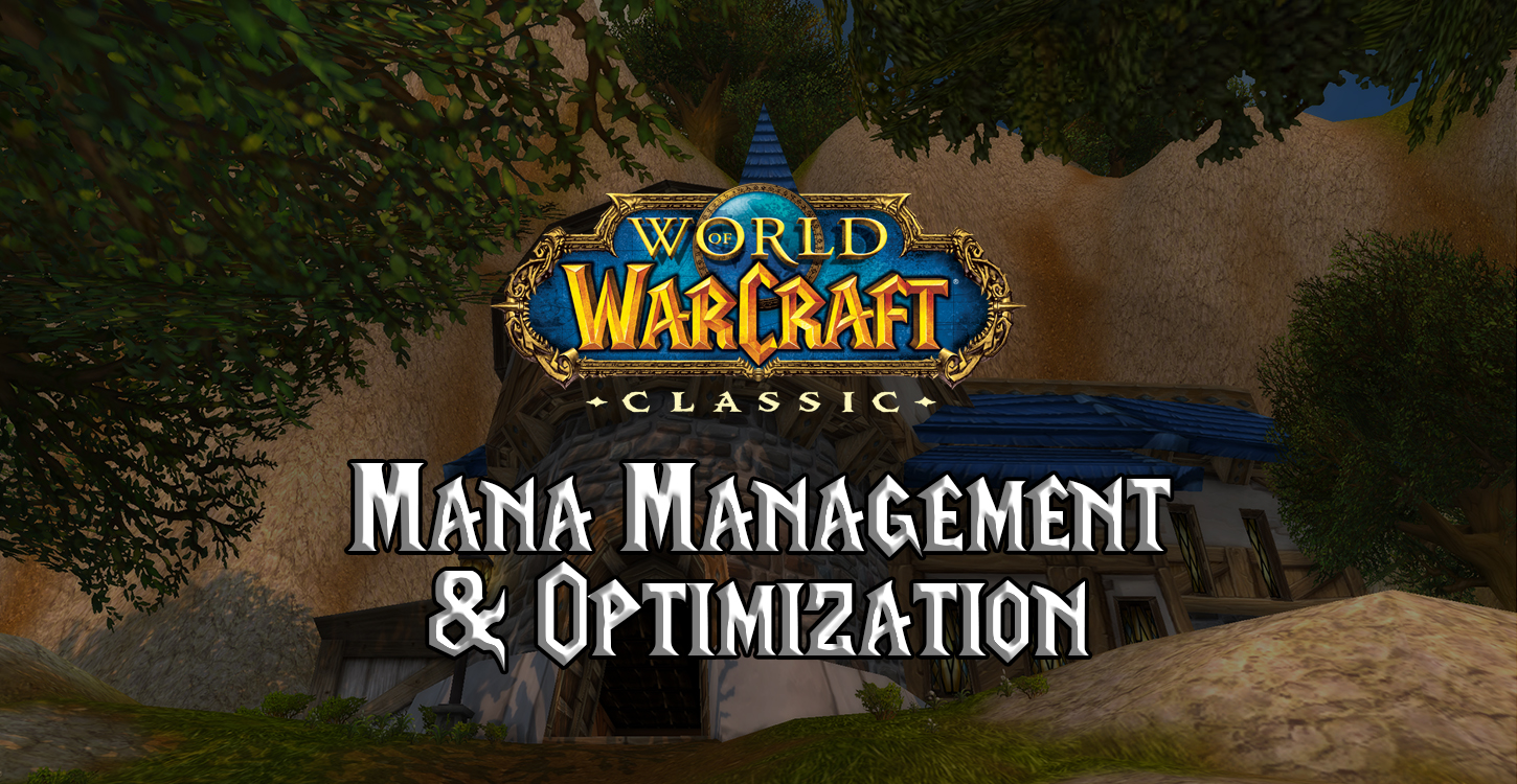 wow classic mana management and optimization guide